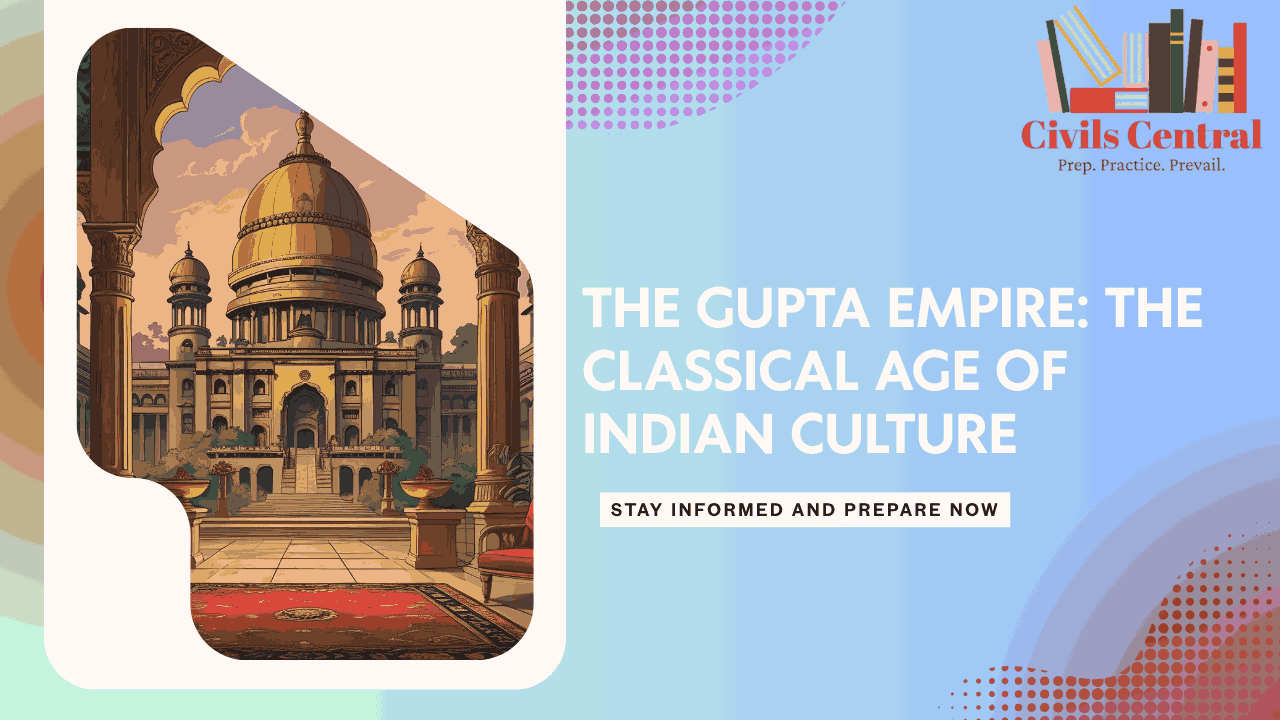 Gupta Empire Art, Architecture, and Cultural Achievements – Golden Age of India