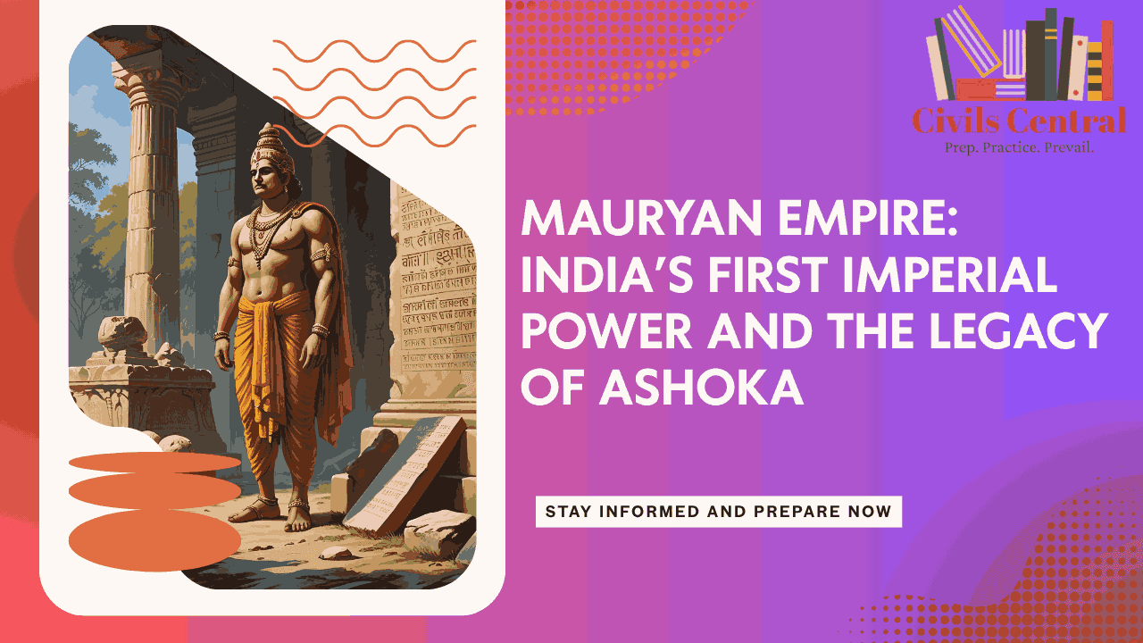 Illustration of Emperor Ashoka standing near stone pillars and inscriptions, representing the legacy of the Mauryan Empire in India.