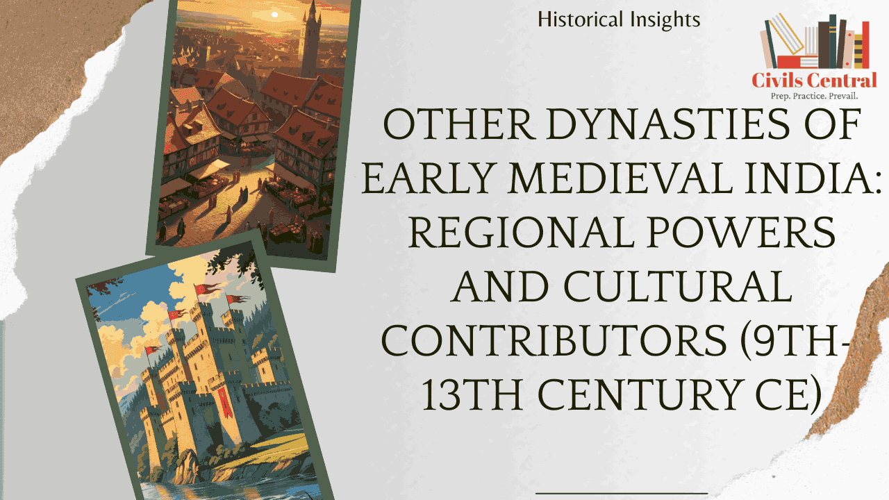 Map of early medieval Indian regional dynasties like Rashtrakutas, Palas, Pratiharas, and Chalukyas with cultural sites.