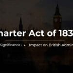UPSC/JKAS history lecture titled “Charter Act of 1833: Features, Significance, Impact on British Administration,” featuring colonial-era imagery, British Parliament symbolism