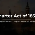 UPSC/JKAS history lecture titled “Charter Act of 1833: Features, Significance, Impact on British Administration,” featuring colonial-era imagery, British Parliament symbolism