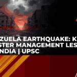 Venezuela Earthquake Key Disaster Lessons for India