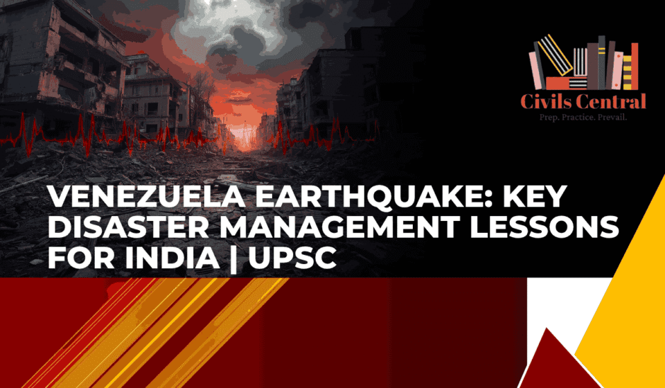 Venezuela Earthquake Key Disaster Lessons for India