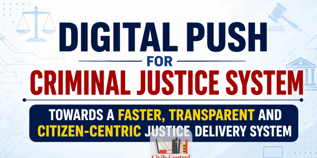 Digital Push for Criminal Justice System_ Towards a Faster, Transparent and Citizen-Centric Justice Delivery System