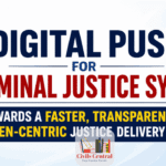 Digital Push for Criminal Justice System_ Towards a Faster, Transparent and Citizen-Centric Justice Delivery System