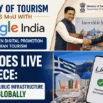 Ministry of Tourism signs MoU with Google India and UPI launches in Greece for digital tourism and international digital payments.