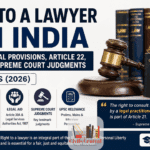 Right to a Lawyer in India_ Constitutional Provisions, Article 22, Legal Aid, Supreme Court Judgments