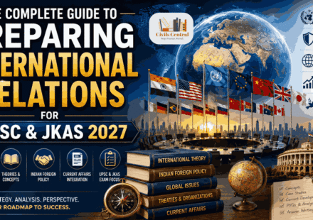 The Complete Guide to Preparing International Relations for UPSC & JKAS 2027